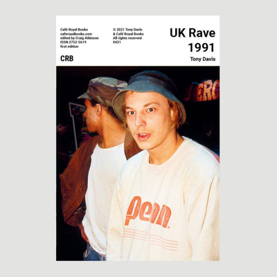 Cafe Royal Books Tony Davis 'UK Rave 1991'