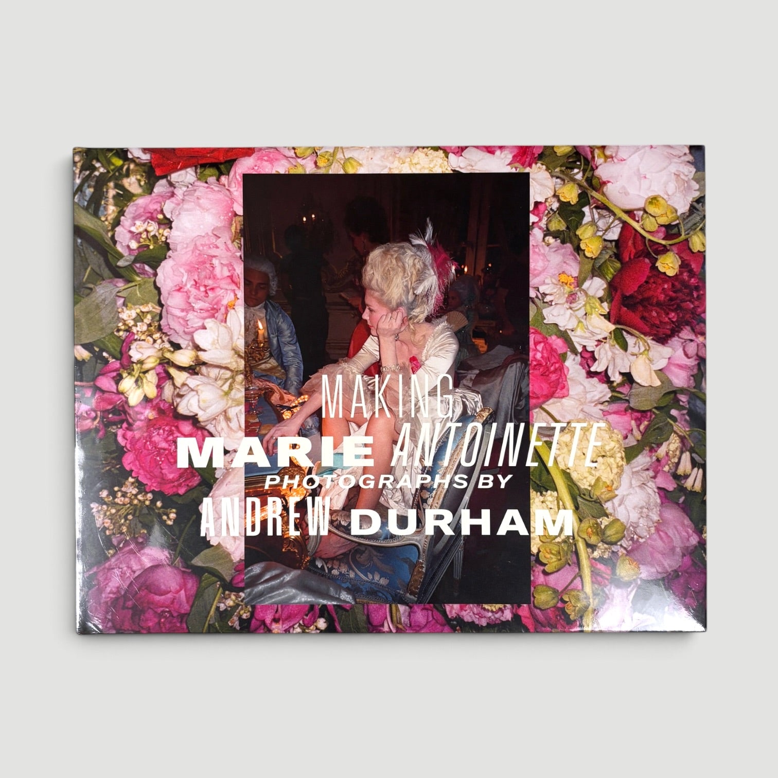 2026 Making Marie Antoinette Photographs by Andrew Durham (New)