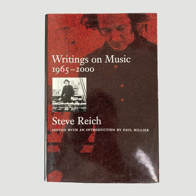 2004 Steve Reich ‘Writings on Music, 1965-2000’