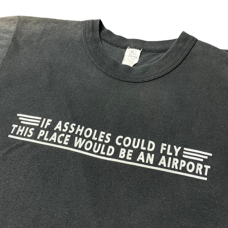 80's 'If Assholes Could Fly' T-Shirt