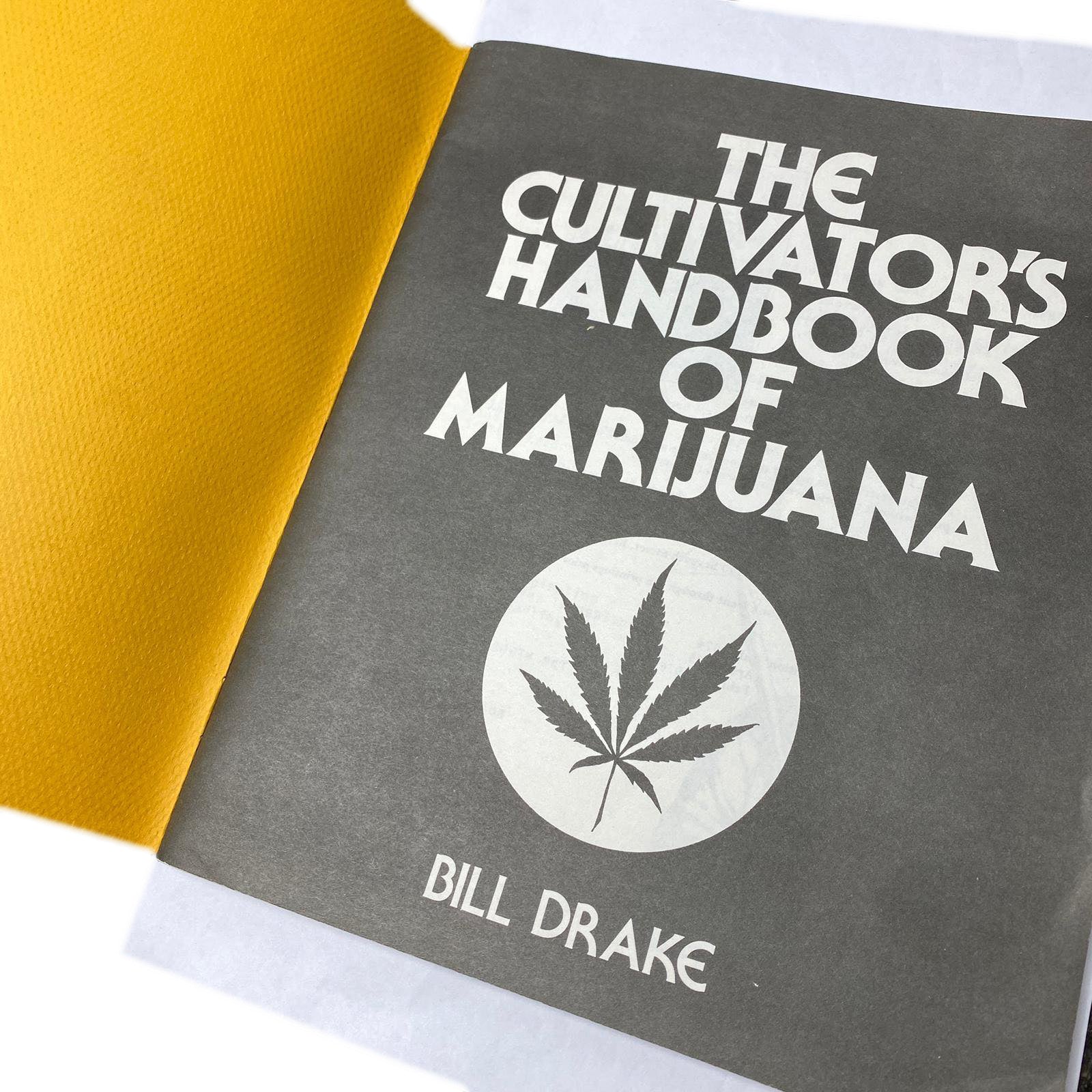 1976 The Cultivator's Handbook of Marijuana by Bill Drake