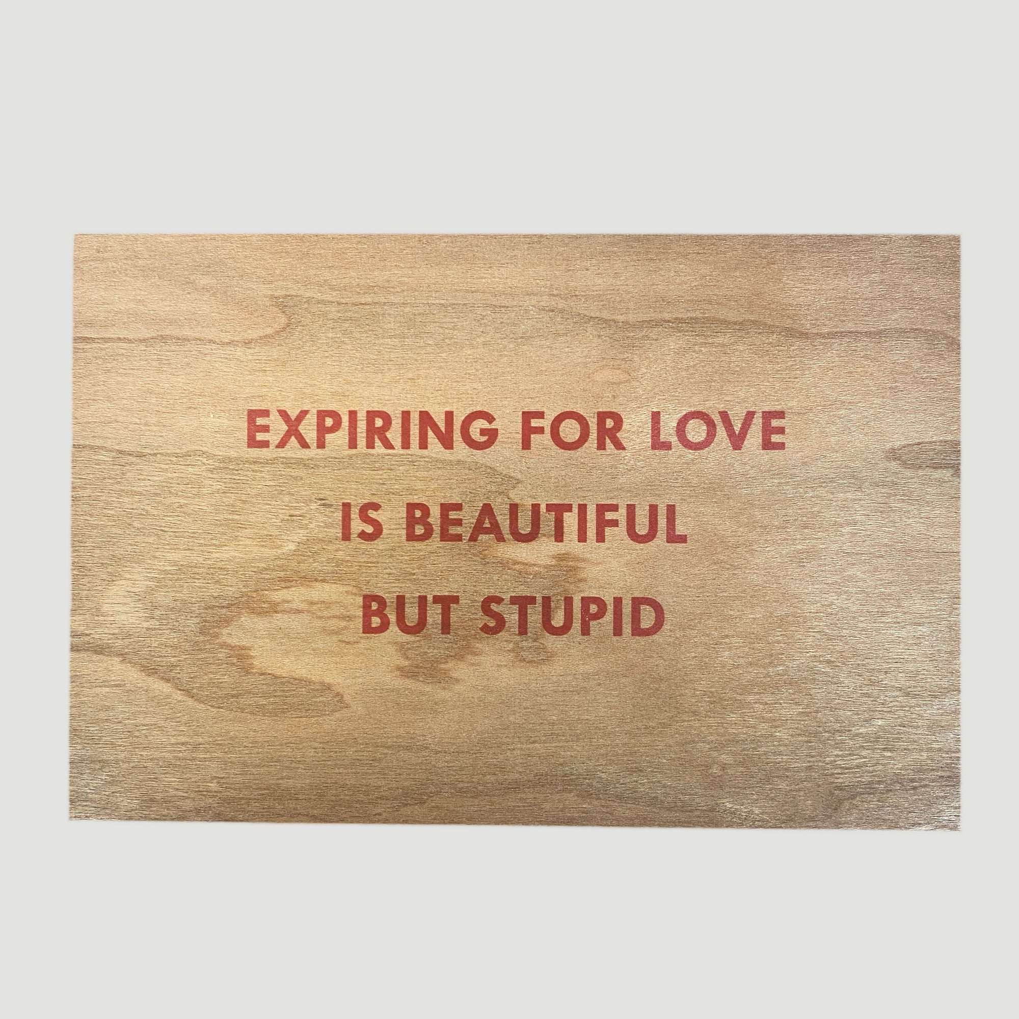 2018 Jenny Holzer Expiring for Love Wooden Postcard