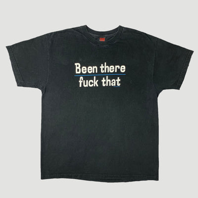 1997 'Been There, Fuck That' T-Shirt