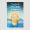 1977 Alan Watts 'Cloud Hidden, Whereabouts Unknown: A Mountain Journal