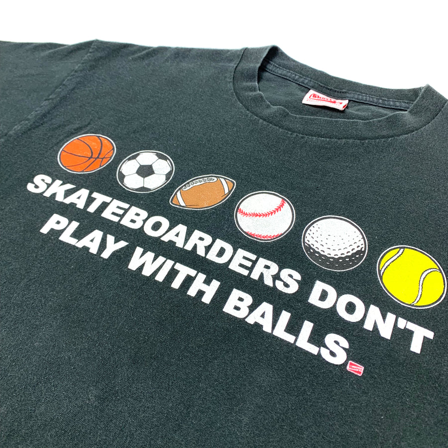 90's Shortys Dont Play with Balls T-Shirt
