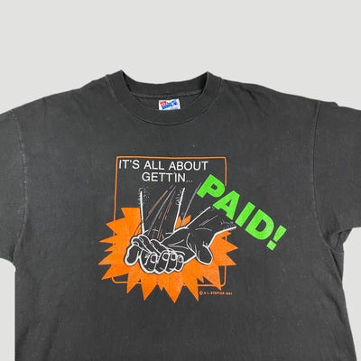 1993 Its All About Getting Paid T-Shirt