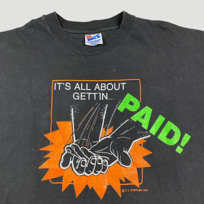 1993 Its All About Getting Paid T-Shirt