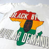 Early 90's Black by Popular Demand T-Shirt