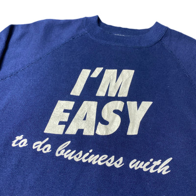 80's 'I'm Easy' Sweatshirt
