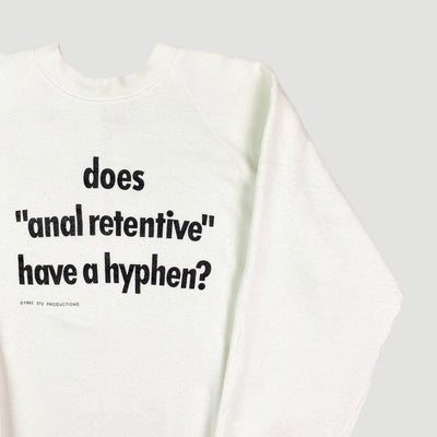 1992 Anal Retentive Sweatshirt