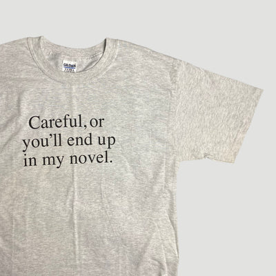 90's End up in my Novel T-Shirt