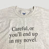 90's End up in my Novel T-Shirt