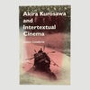 1994 Akira Kurosawa & Intertextual Cinema