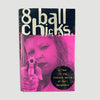 1997 8 Ball Chicks by Gini Sikes Hardback