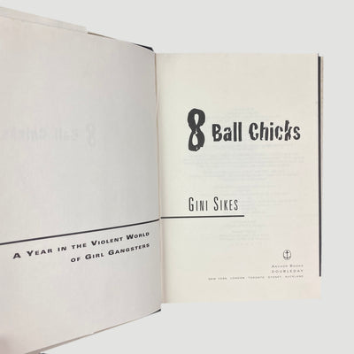 1997 8 Ball Chicks by Gini Sikes Hardback