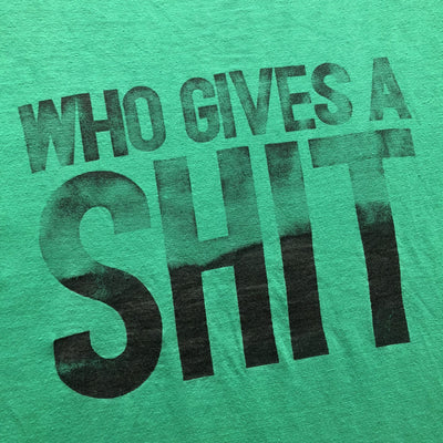 Late 70s 'Who Gives a Shit' T-Shirt