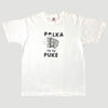 Early 90's Polka Till Ya' Puke T-Shirt
