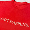 80's 'Shit Happens.' T-Shirt