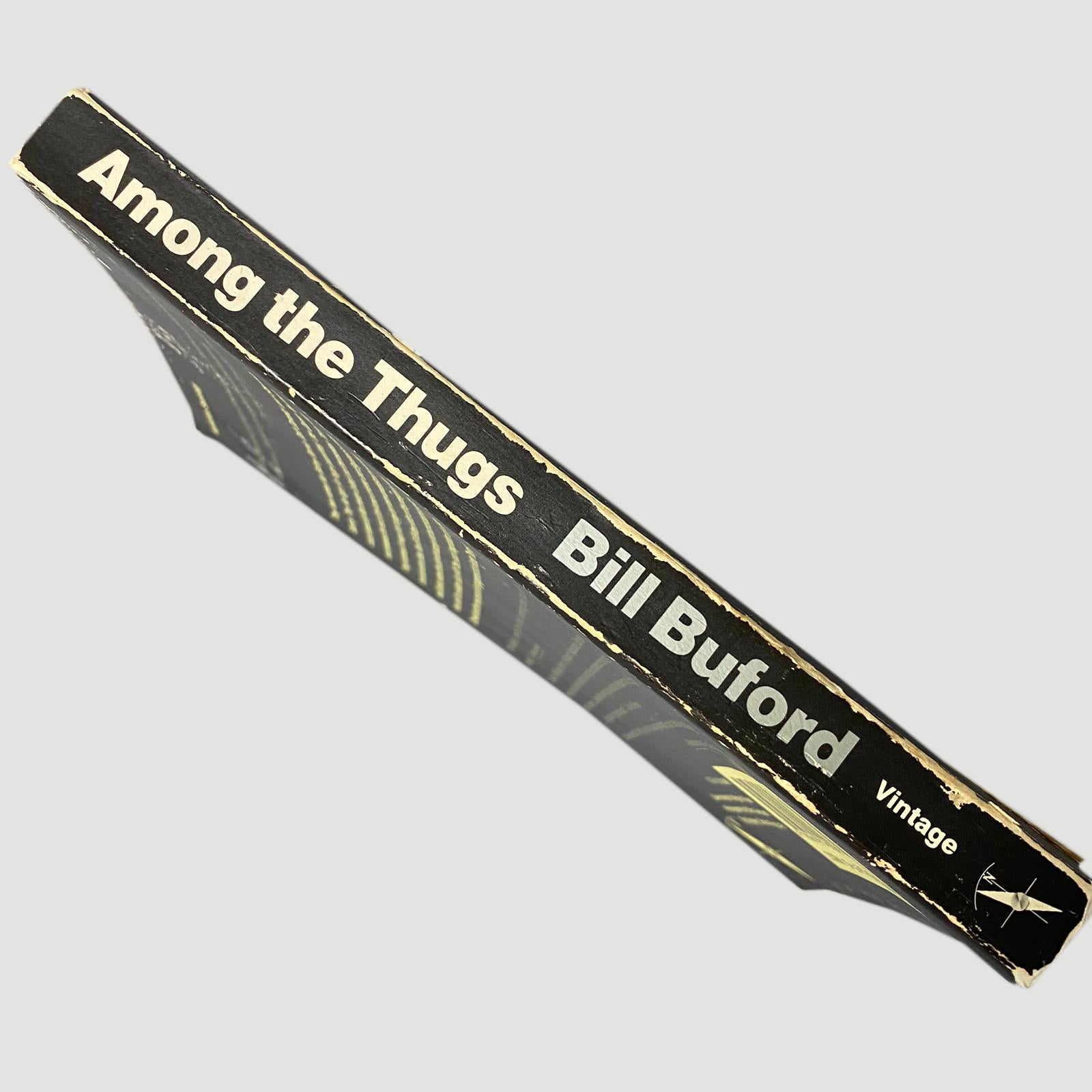 1993 Bill Buford 'Among The Thugs'