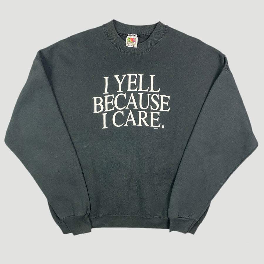 90's I Yell Because I Care Sweatshirt