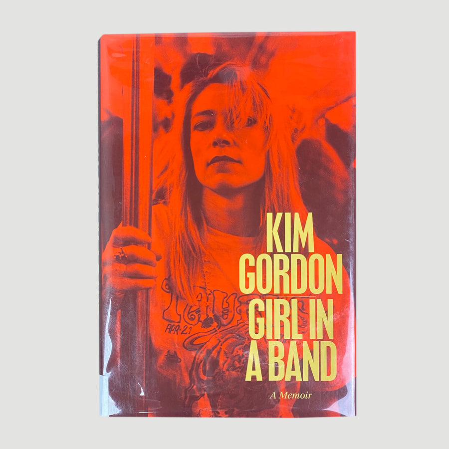 2015 Kim Gordon ‘Girl In A Band’ First Edition