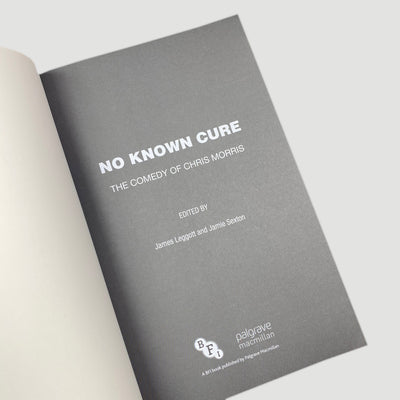 2013 'No Known Cure: The Comedy of Chris Morris' First Edition