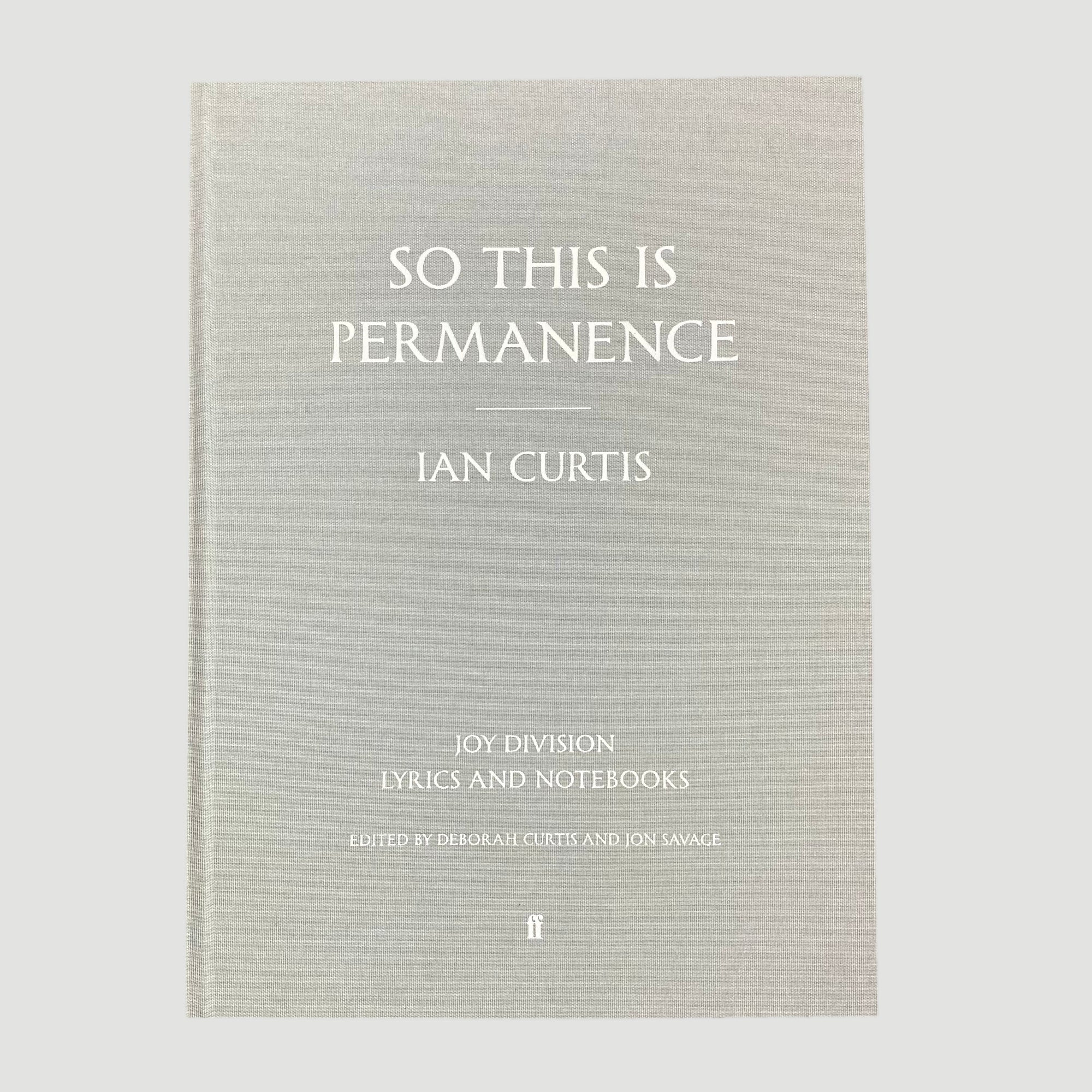 2014 Ian Curtis 'So This Is Permanence' UK 1st Edition