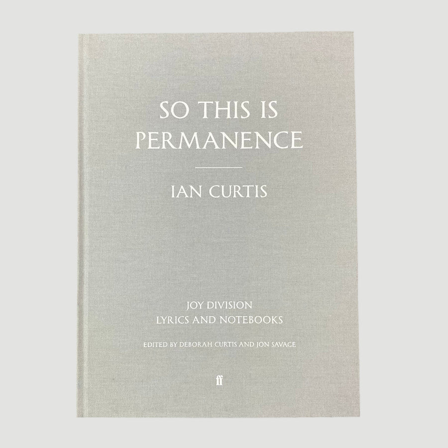 2014 Ian Curtis 'So This Is Permanence' UK 1st Edition