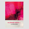 2021  My Bloody Valentine Loveless Reissue Poster