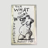 1987 Daniel Johnston 'The What of Whom' Cassette