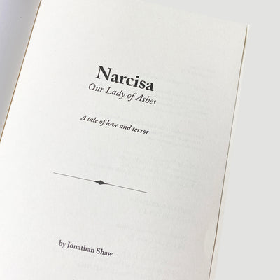 2008 Jonathan Shaw ' Narcisa: Our Lady of Ashes' First Edition