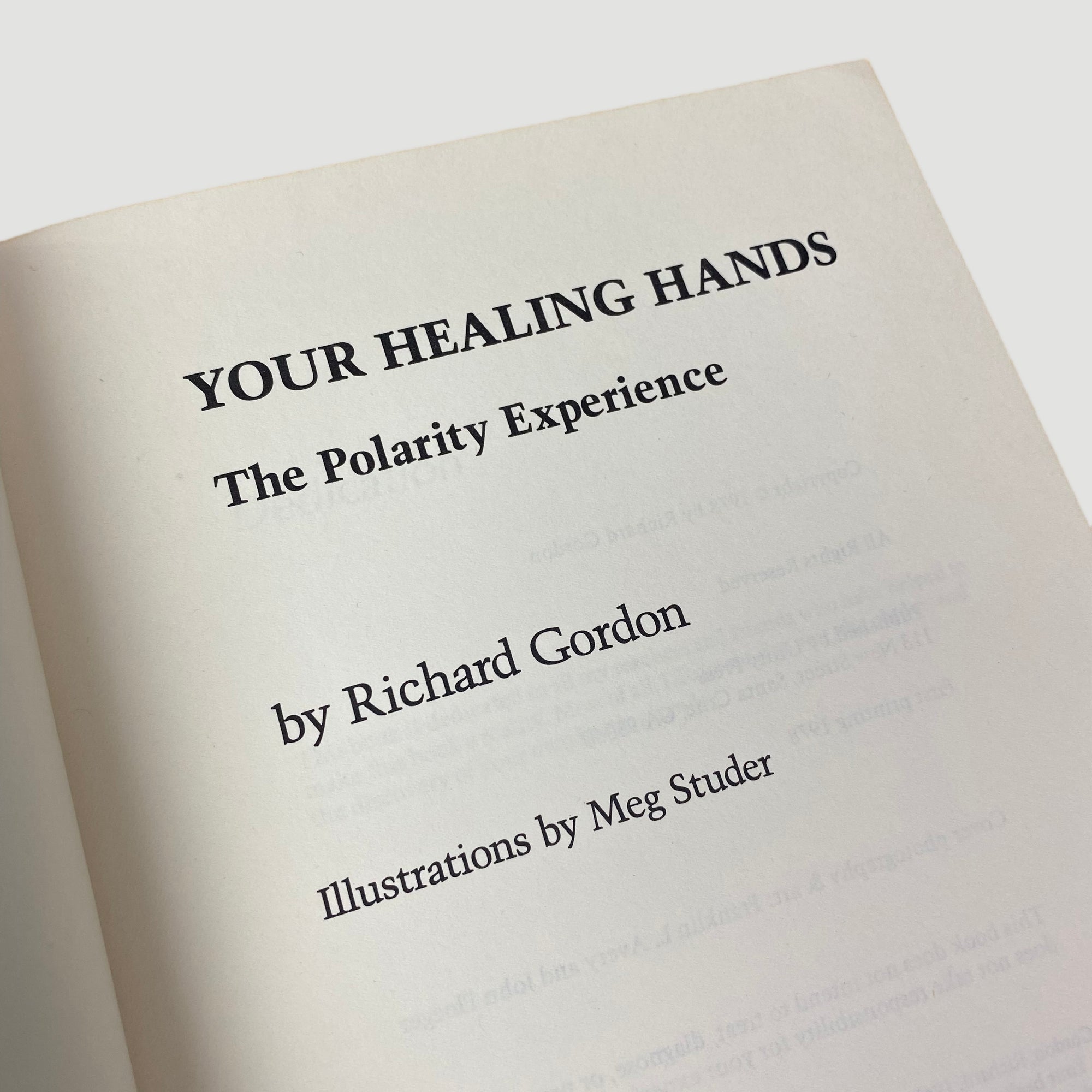 1978 Richard Gordon 'Your Healing Hands: The Polarity Experience'
