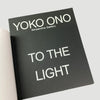 2012 Yoko Ono 'To The Light' Serpentine Gallery