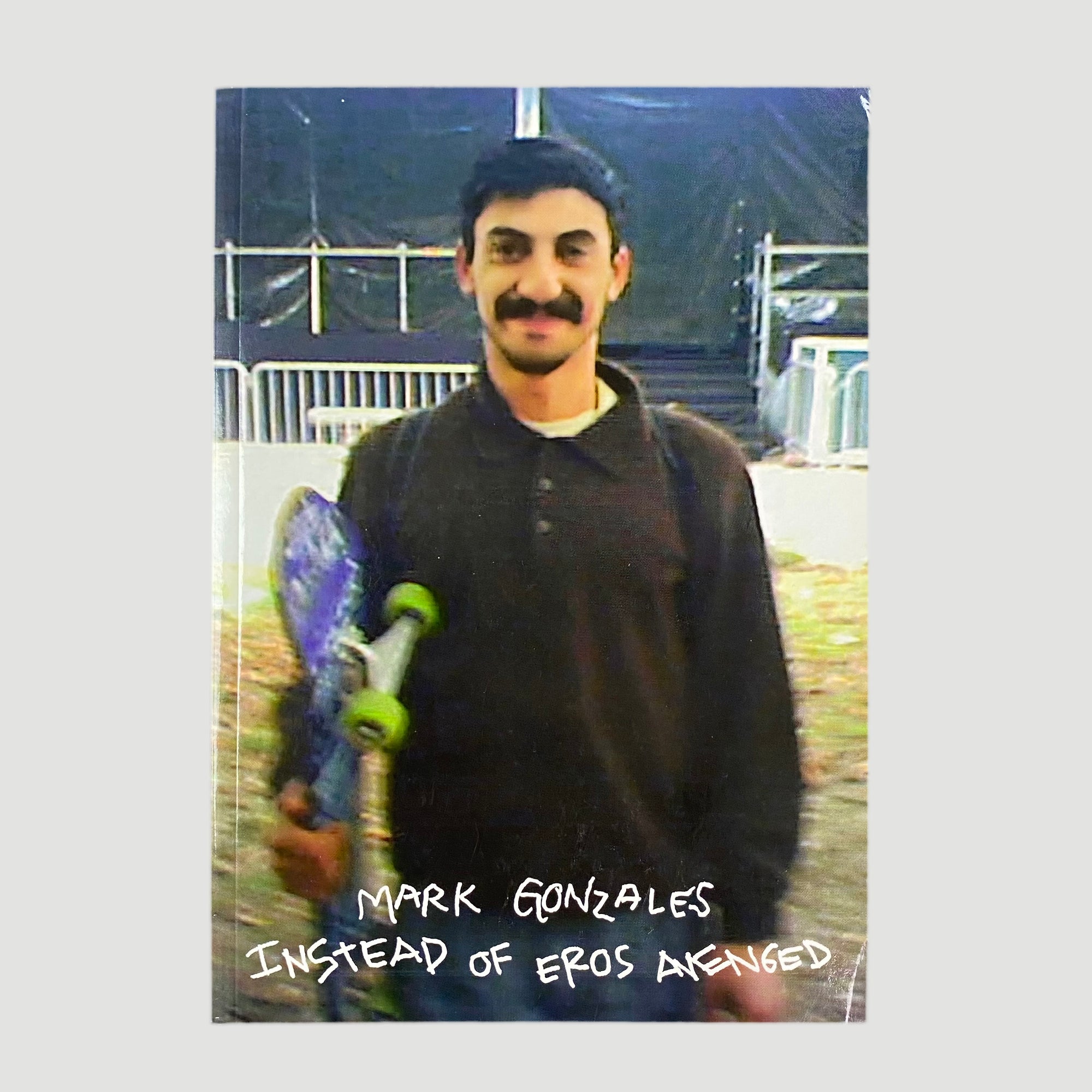 2011 Mark Gonzales Instead Of Eros Avenged