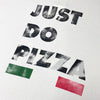 80's Just Do Pizza T-Shirt